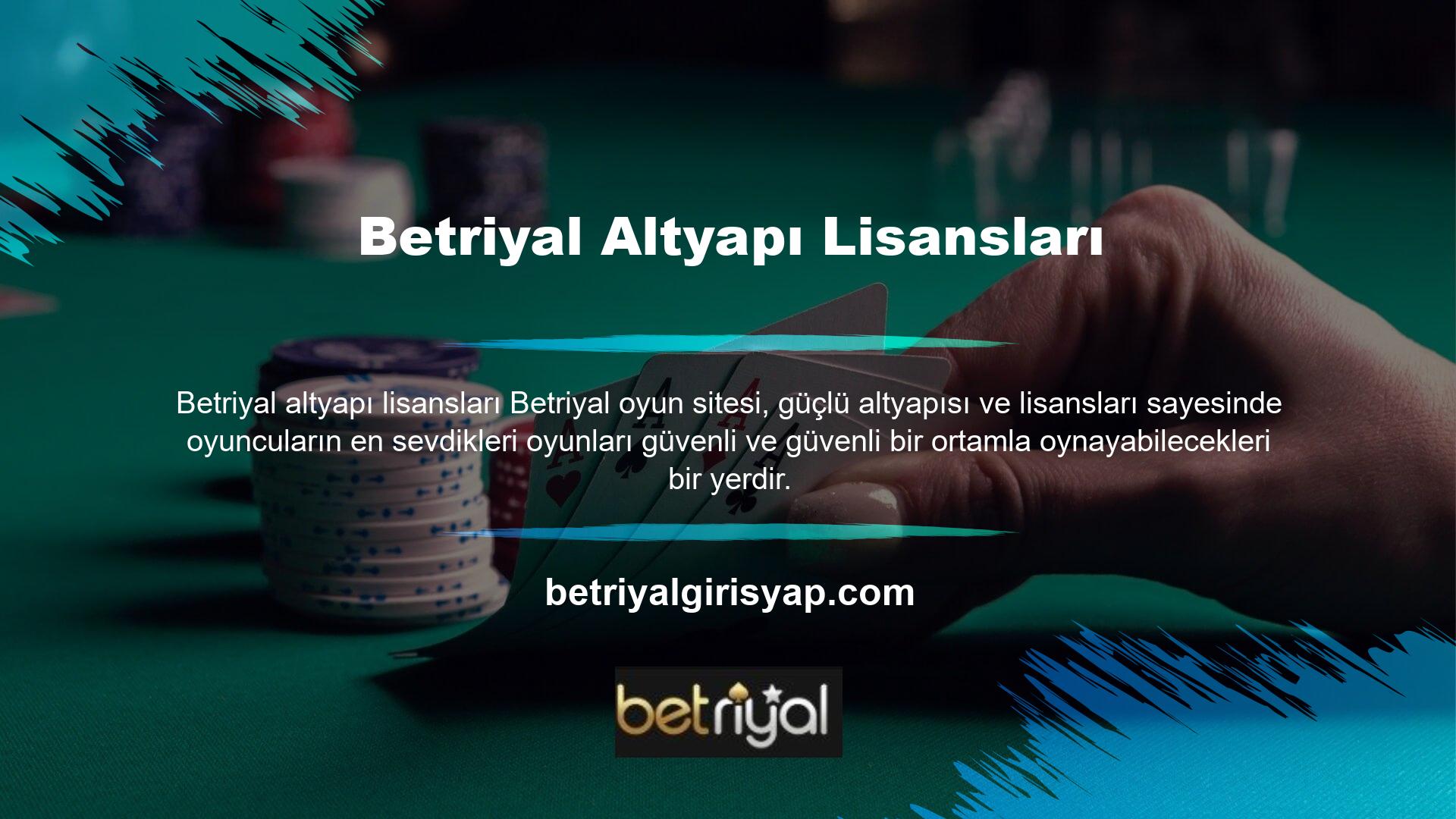 Betriyal web sitesi lisansı ve kalitesi, herhangi bir memnuniyetsizlik yaratmak ve üyelerini tatmin etmek için sektör üyelerini kendisine başarıyla çekmiştir